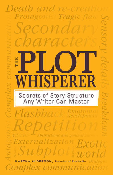 The Plot Whisperer by Martha Alderson