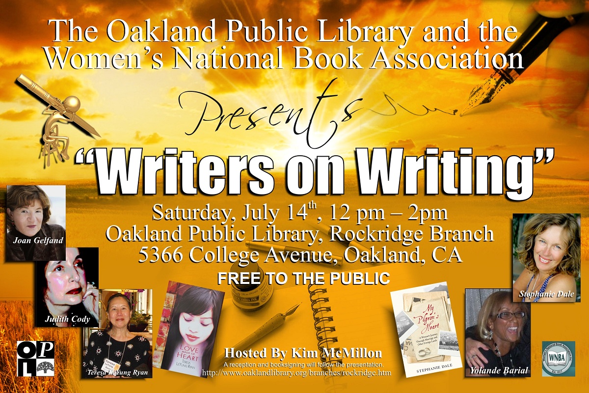 Writers on Writing 2012 July 14 Rockridge Library, Oakland, CA Writers on Writing 2012 July 14 Rockridge Library, Oakland, CA